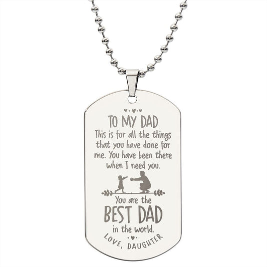 Father-Customized Engraved Dog Tag Necklace (from Daughter)