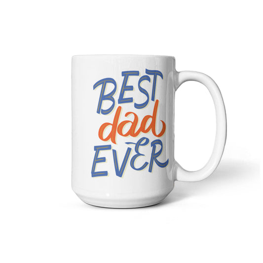 Ceramic Mug Best Dad Ever